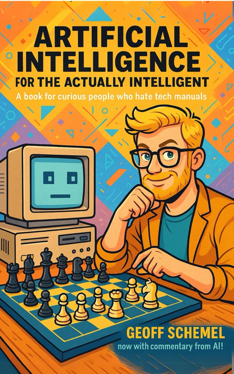 Front cover of Artificial Intelligence for the Actually Intelligent by Geoff Schemel